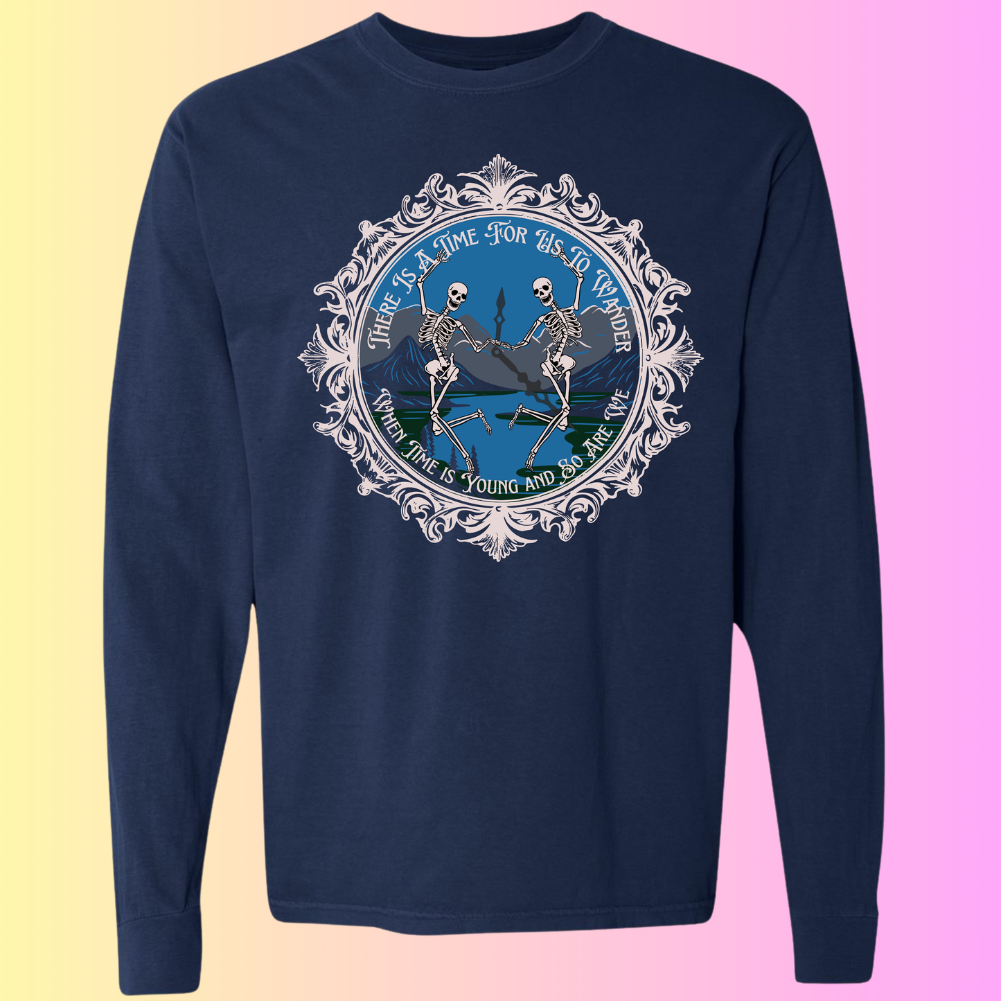 There is A Time T Shirt/Longsleeve
